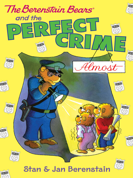 Title details for The Berenstain Bears and the Perfect Crime (Almost) by Stan Berenstain - Wait list